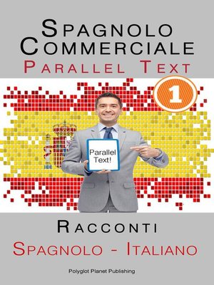 cover image of Spagnolo Commerciale [1] Parallel Text | Racconti (Spagnolo--Italiano)
